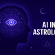 AI in Astrology — The Future of Cosmic Intelligence