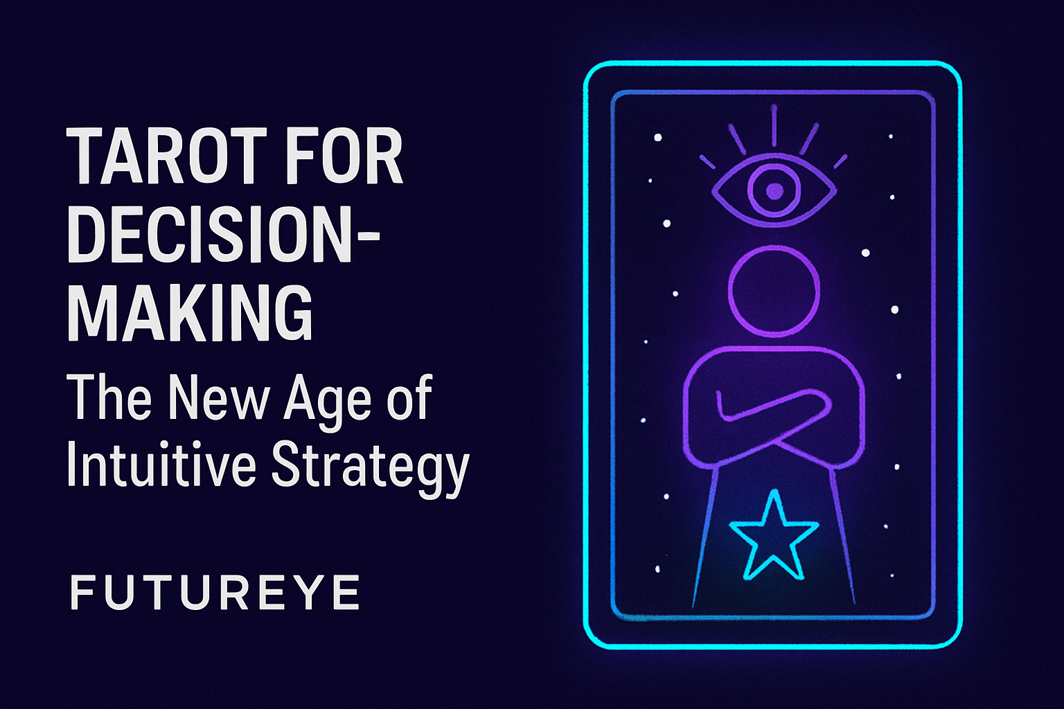 Modern AI-inspired tarot imagery symbolizing intuition and data in harmony — Futureye Blog.